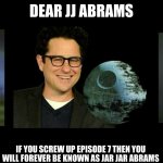 dear-jj-abrams-jar-jar-abrams.jpg